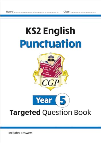 KS2 English Year 5 Punctuation Targeted Question Book (with Answers) (CGP Year 5 English)